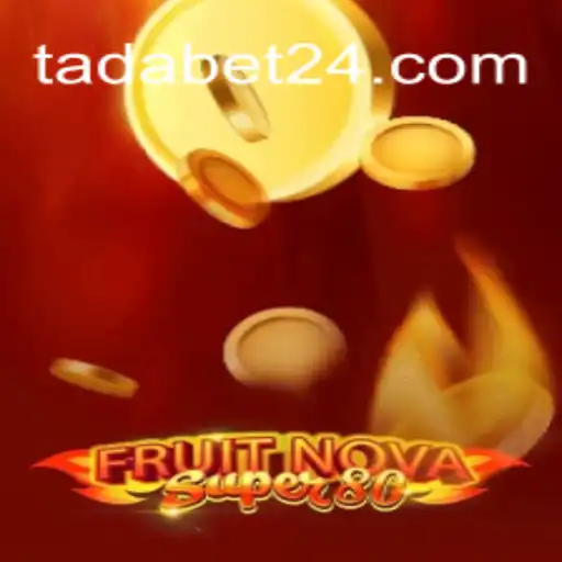 Explorando o Fascinante Mundo do Jogo FruitNovaSuper80 com Tadabet